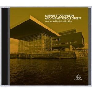 Markus Stockhausen - Markus Stockhausen And The Metropole Orkest  CD